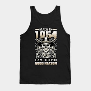 Made In 1954 I'm Old For Good Reason Tank Top